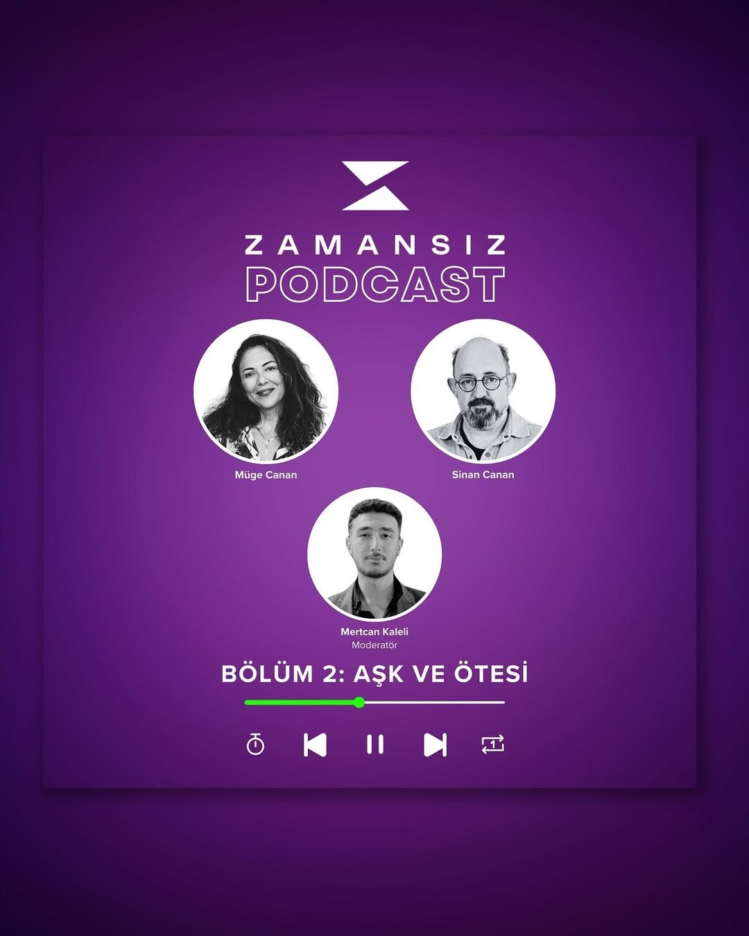 Zamansız Podcast #2: Aşk ve Ötesi