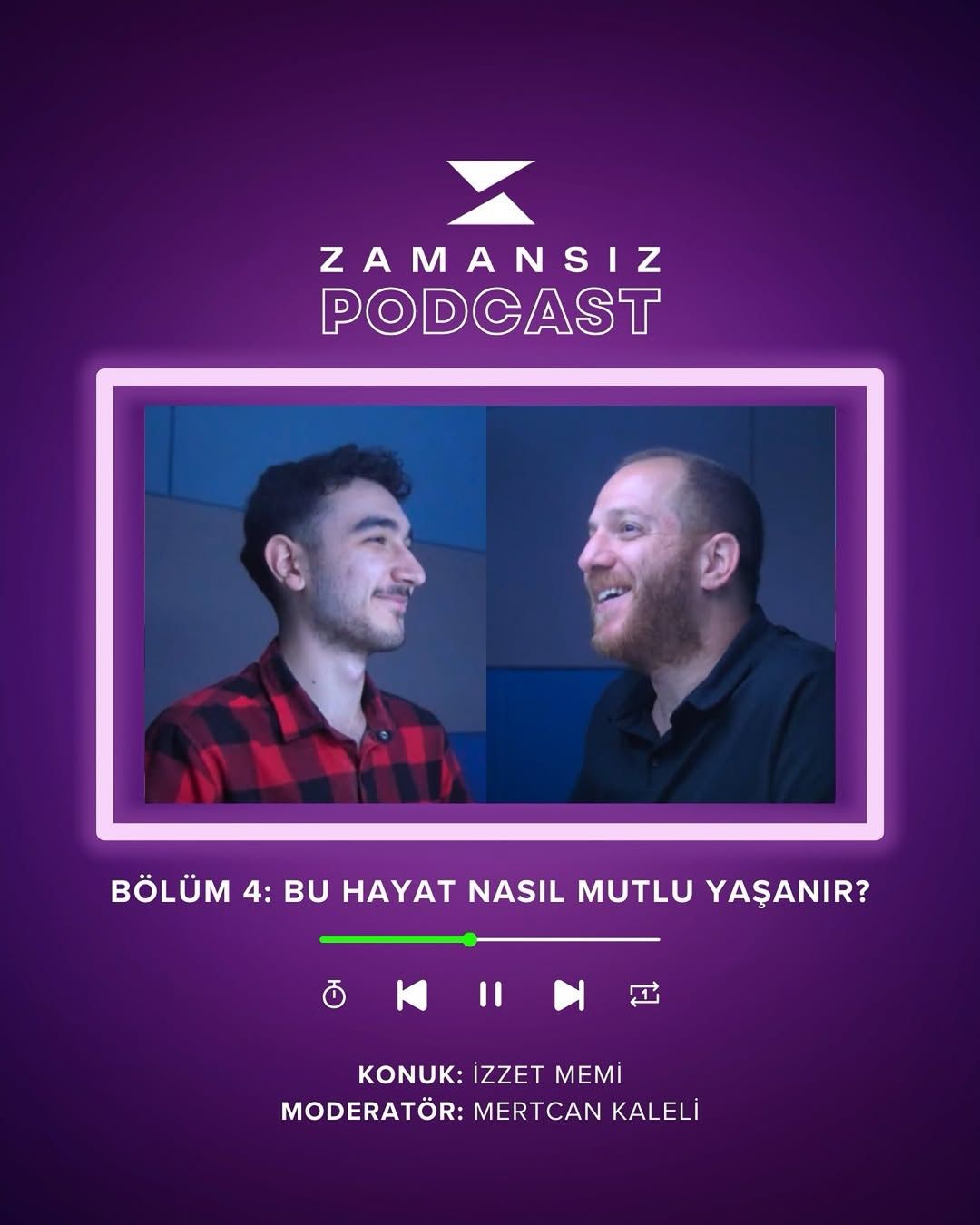 Zamansız Podcast #4: Bu Hayat Nasıl Mutlu Yaşanır? 😊🎙