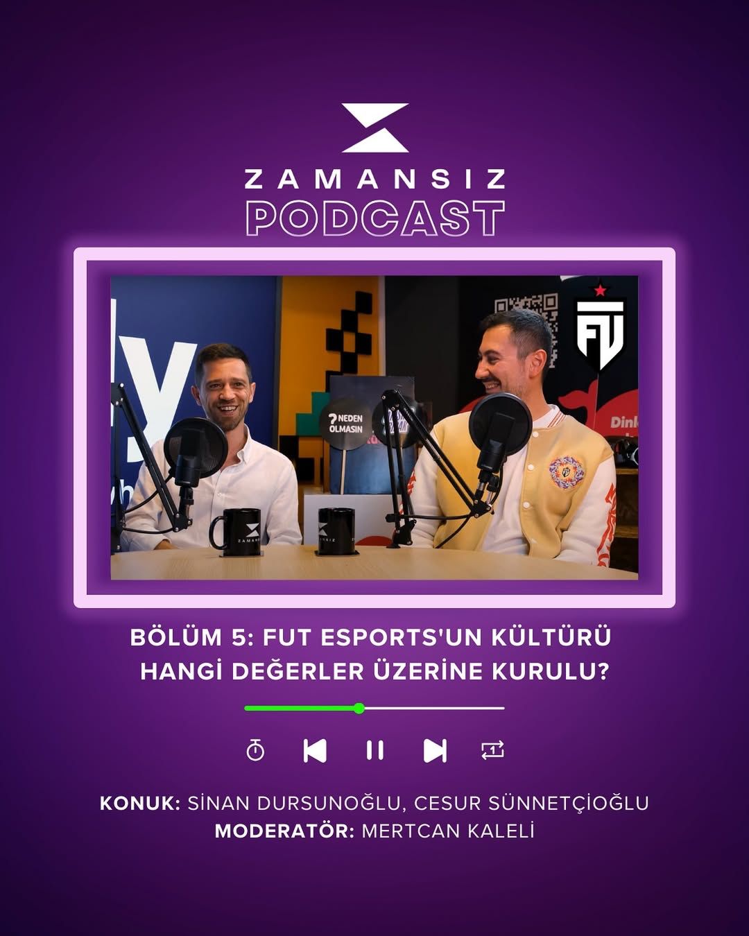 Zamansız Podcast #5: FUT Esports’un Kültürü ve Değerleri 🎮🎙