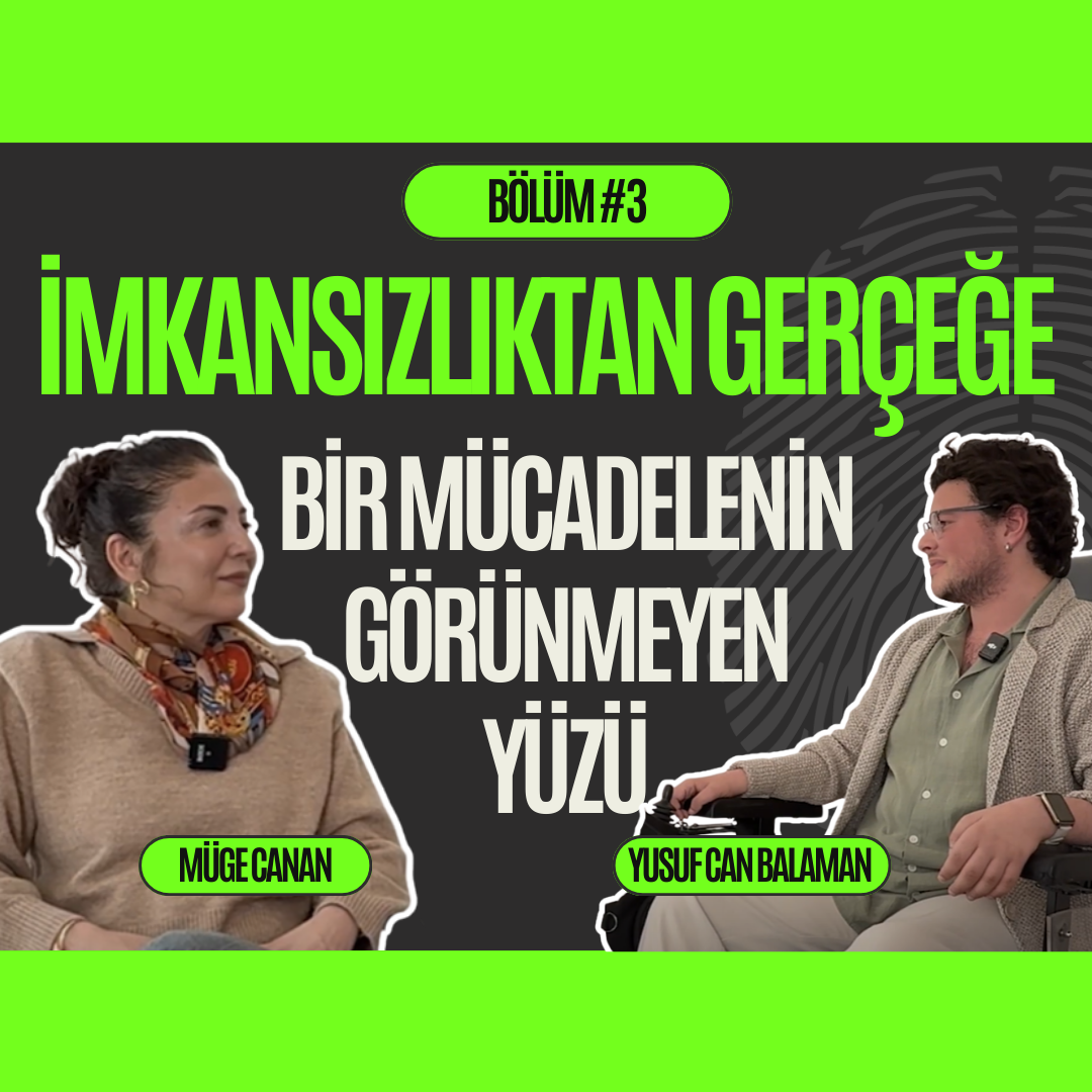 Şahsına Münhasır #3: İmkansızlıktan Gerçeğe; Bir Mücadelenin Görünmeyen Yüzü – Yusuf Can Balaman