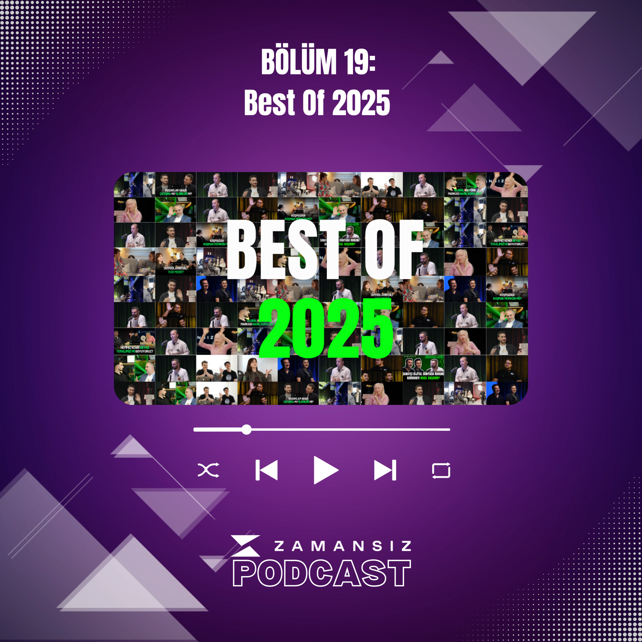 Zamansız Podcast #19: Best Of 2025